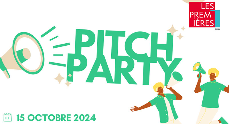 2024 10 15 Agenda PitchParty Premieres Sud Pitch Party