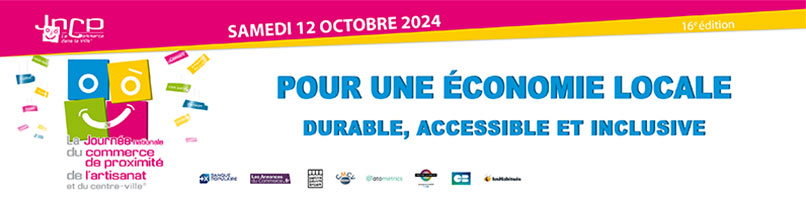 2024 10 12 JNCP Banniere Journée Nationale du Commerce de Proximité, de l’artisanat et du centre-ville : rendez-vous le samedi 12 octobre