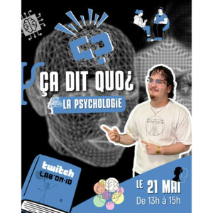 2025 05 21 Agenda Ca dit quoi Ça dit quoi ? La psychologie