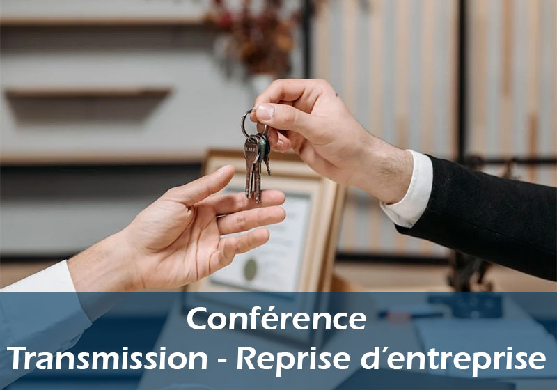 2025 06 10 Conference Transmission Reprise Entreprise Les Rencontres de France de la Transmission d’Entreprise font étape sur le territoire